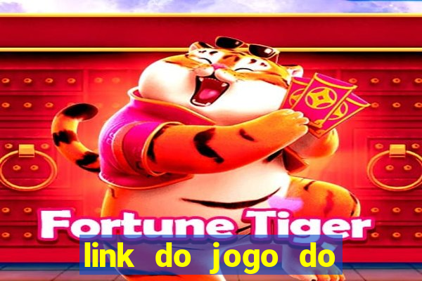 link do jogo do tigrinho verdadeiro